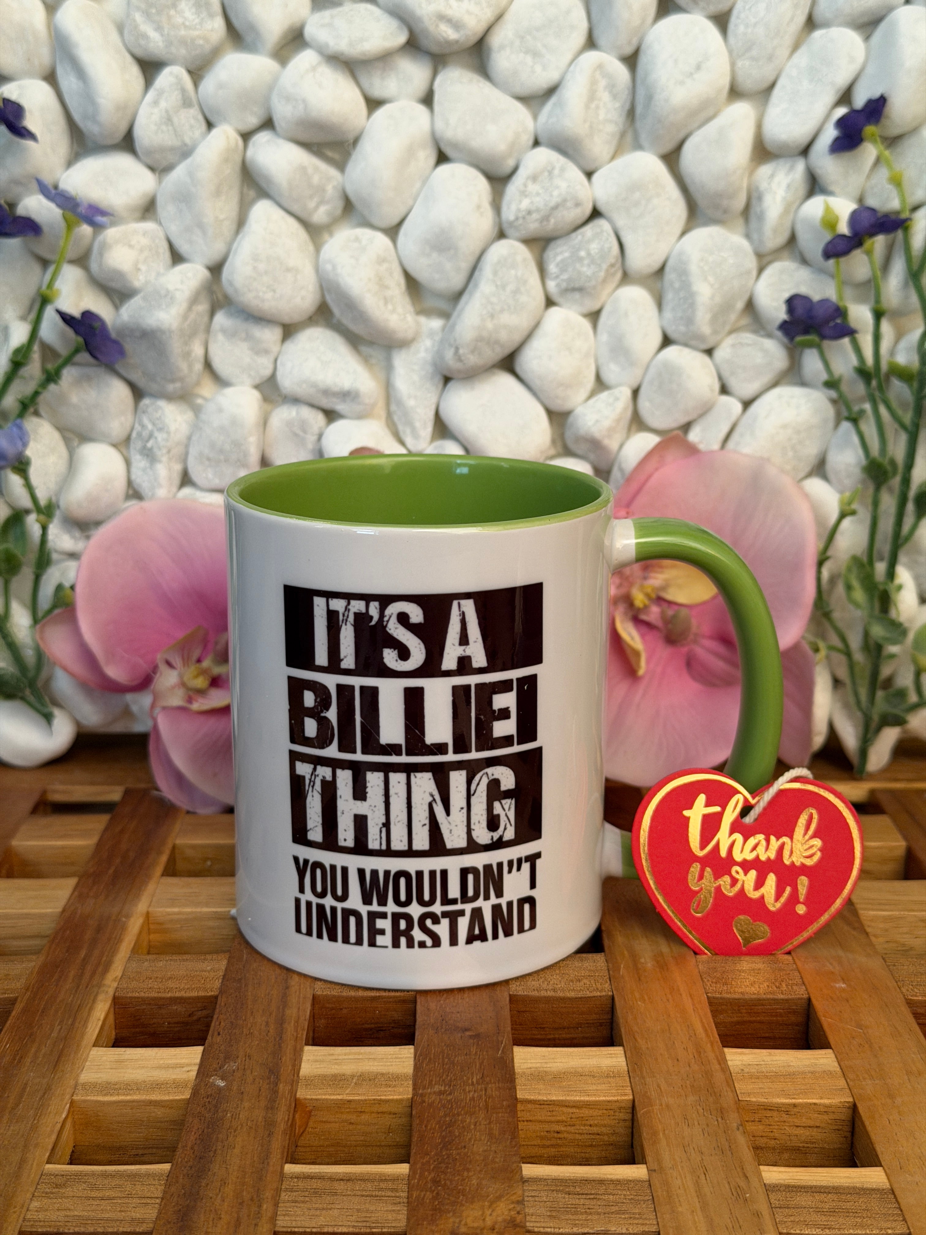 Billie Thing Mug 💚 “It’s a Billie thing you wouldn’t understand”